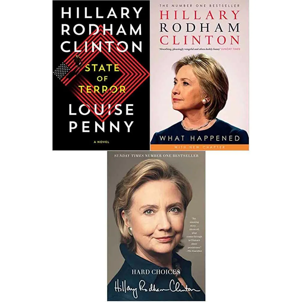 Hillary Rodham Clinton 3 Books Set (State of Terror, What Happened & Hard Choices: A Memoir )