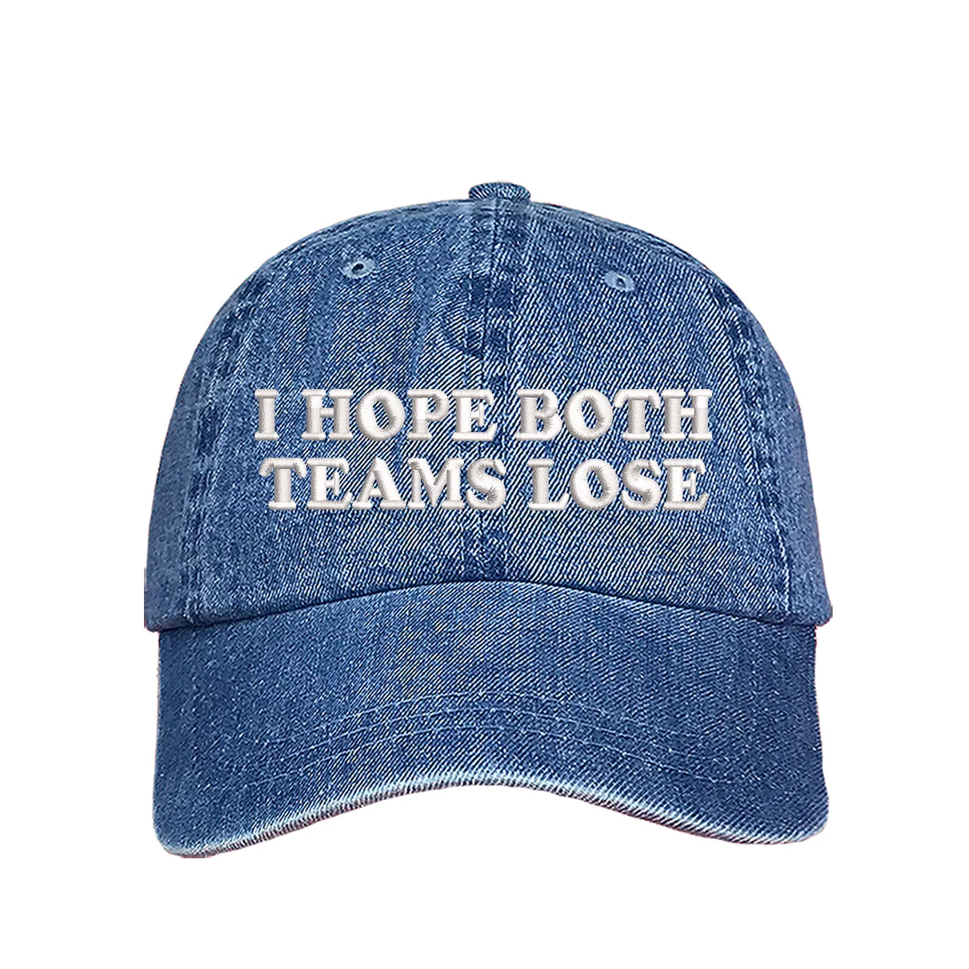 I Hope Both Teams Lose Baseball Hat