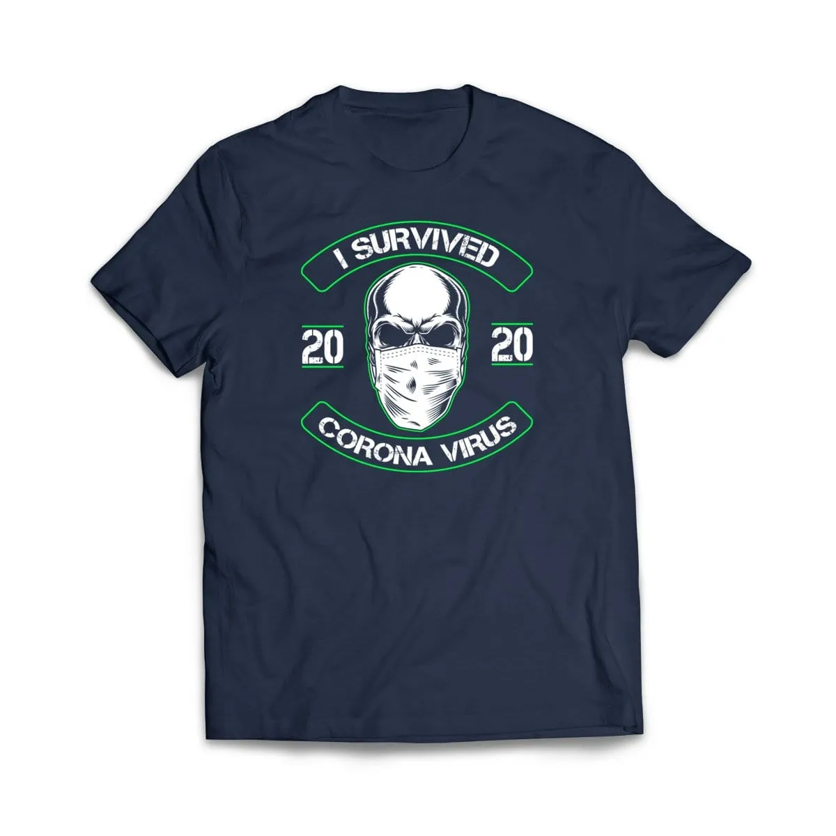 I Survived Face Mask T-Shirt