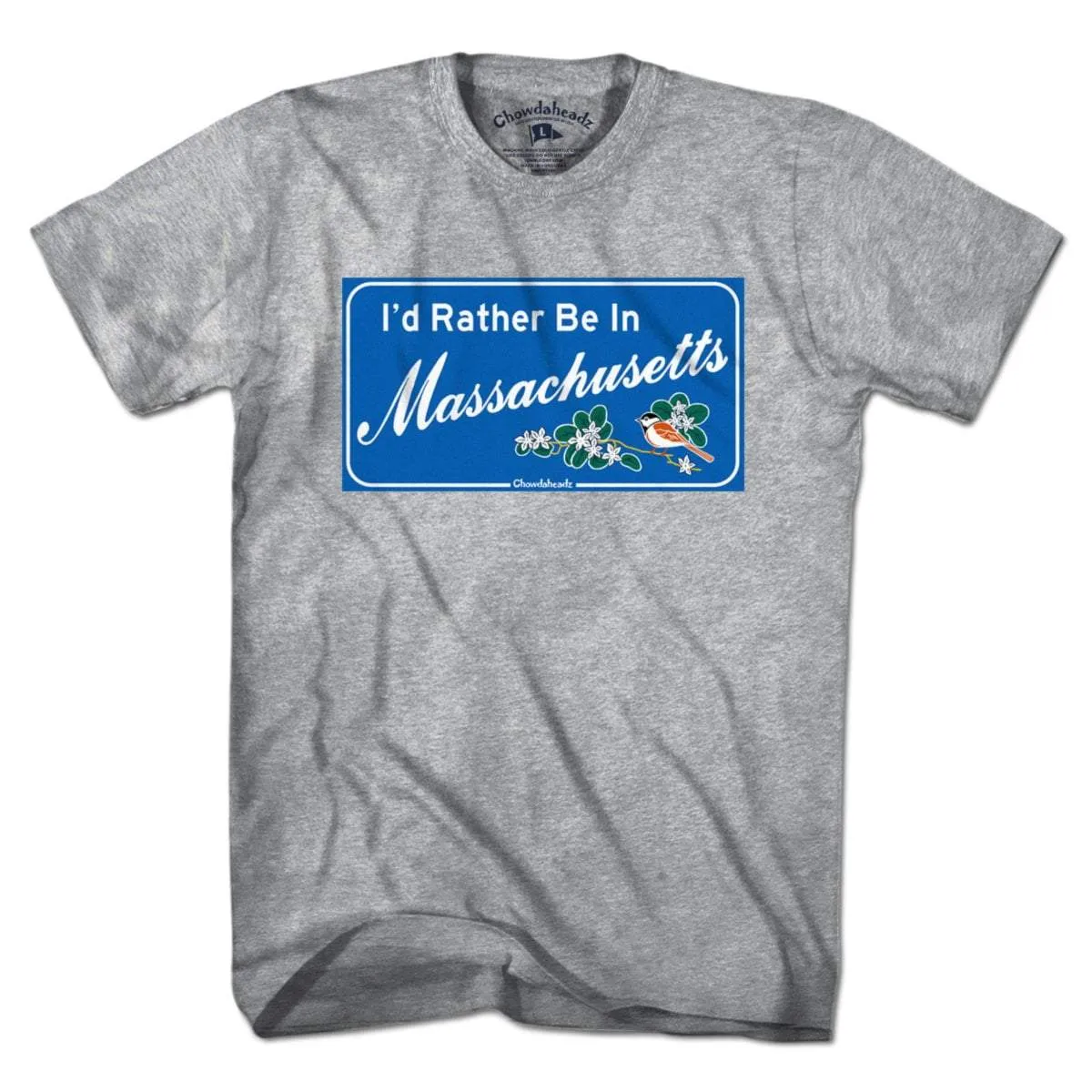 I'd Rather Be In Massachusetts Sign T-Shirt