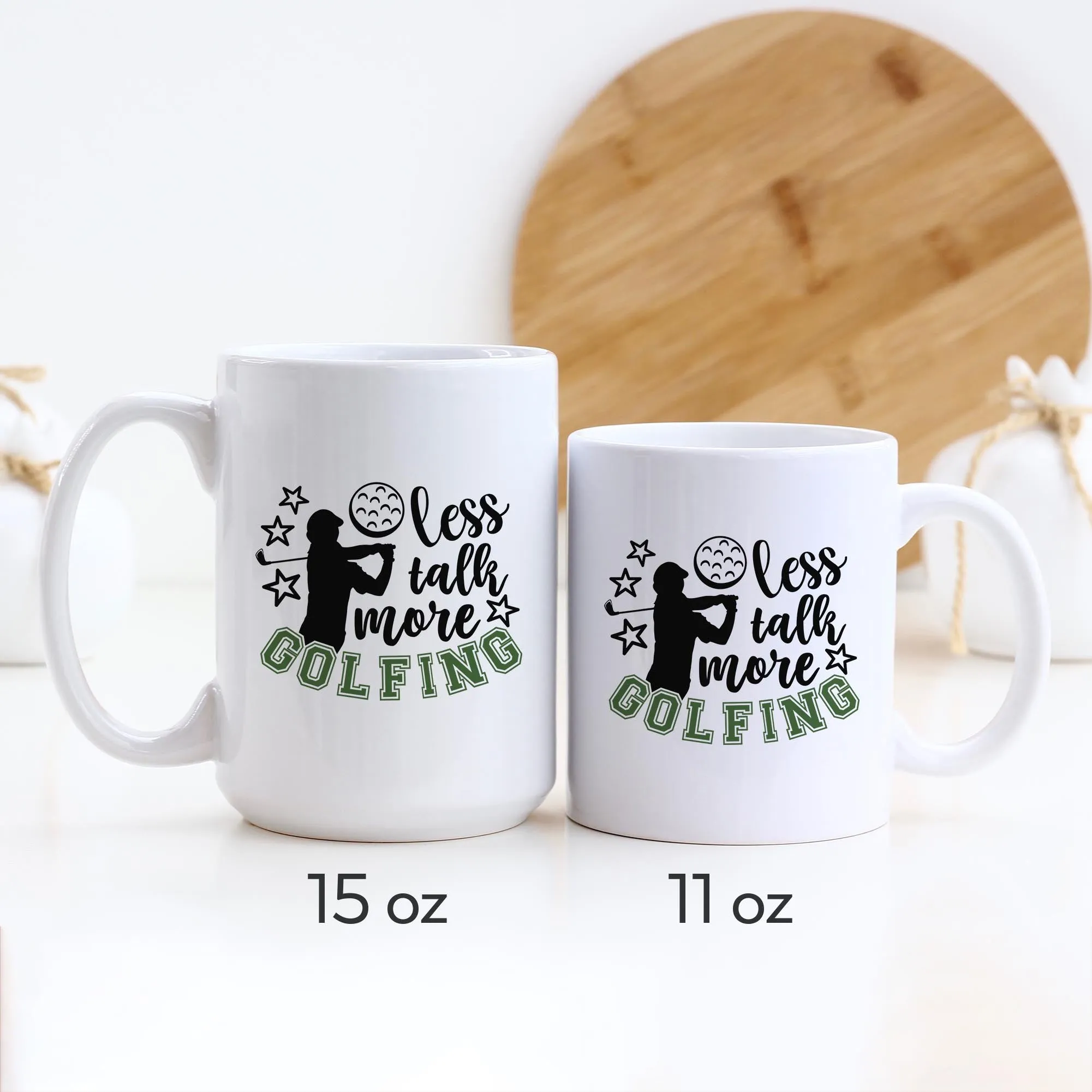 Less Talk More Golfing Ceramic Mug