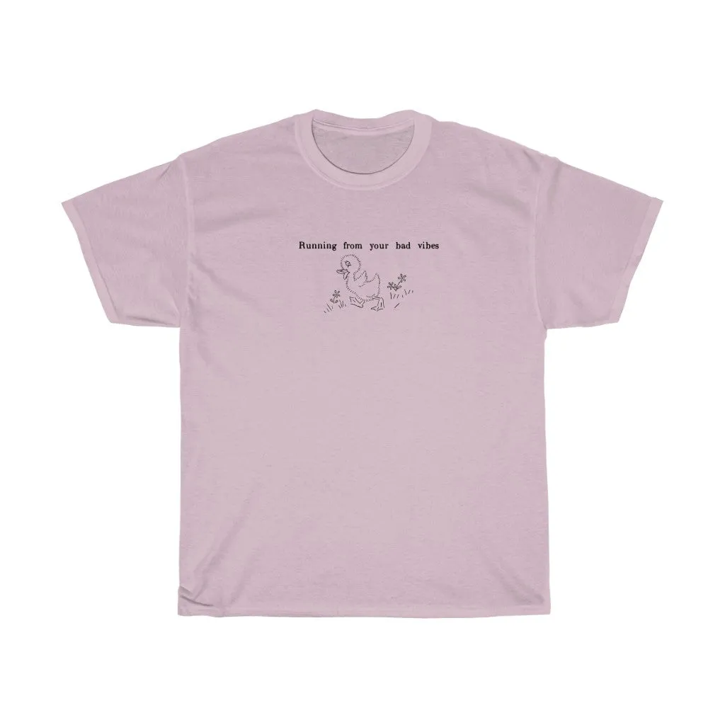 Running from Bad Vibes duck  Tee