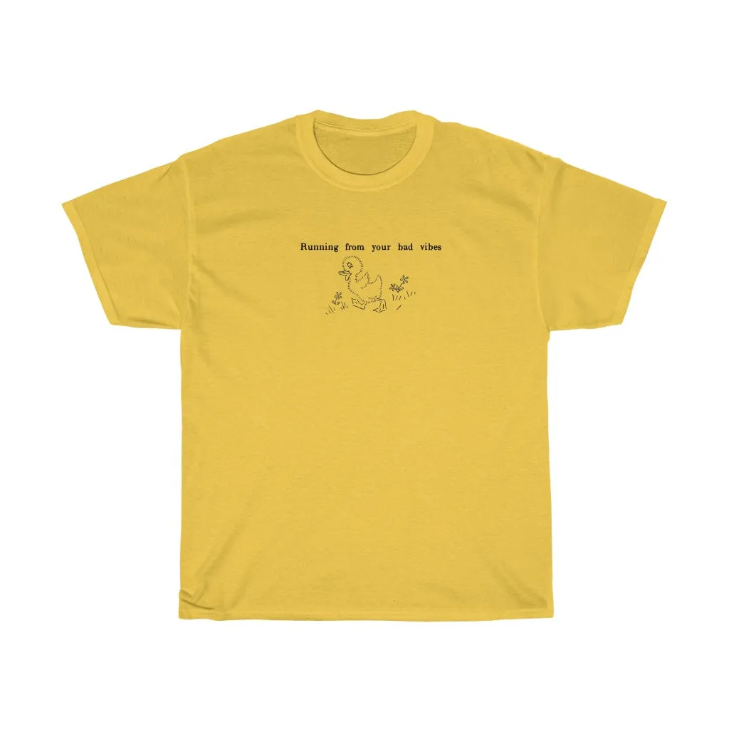 Running from Bad Vibes duck  Tee