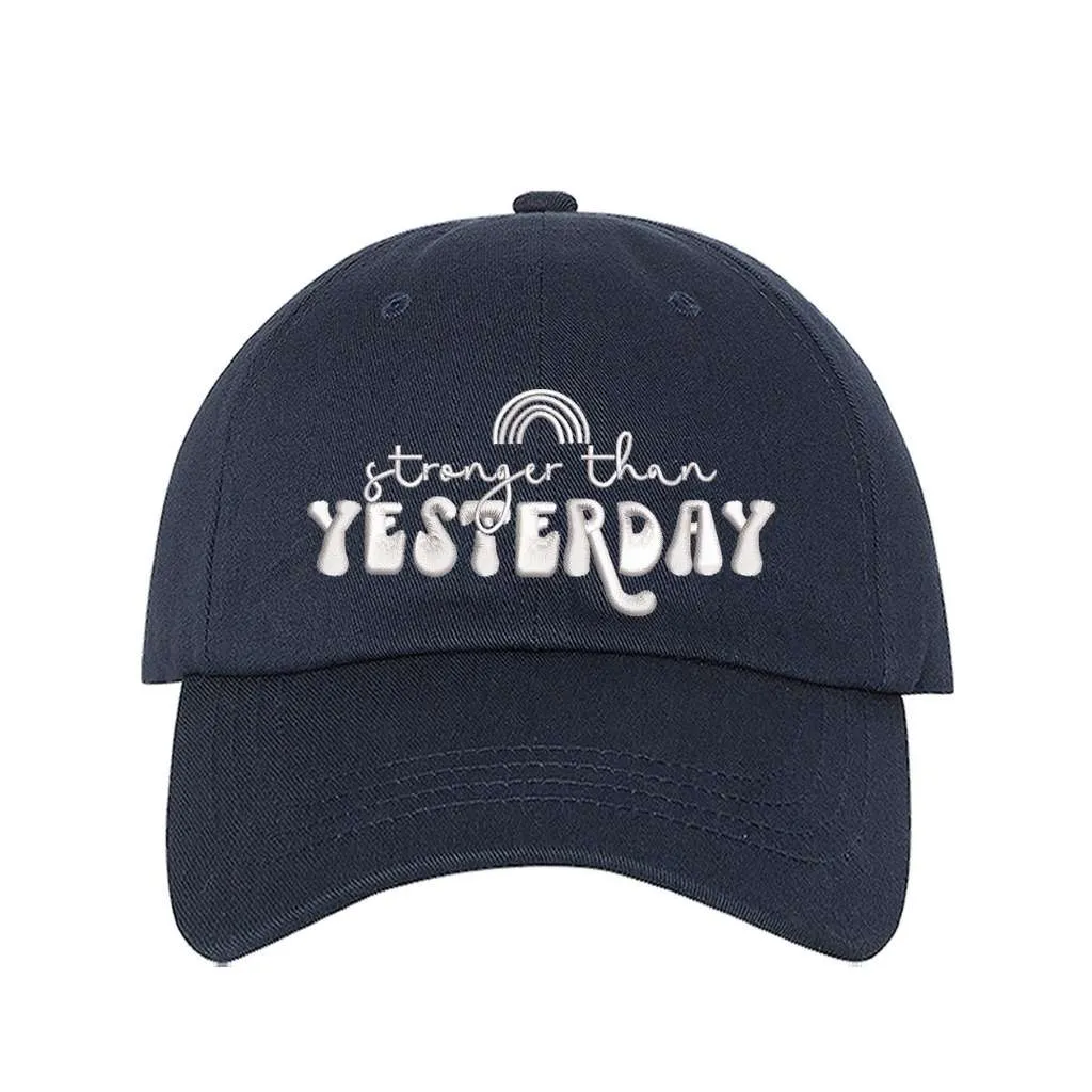 Stronger than Yesterday Baseball Hat