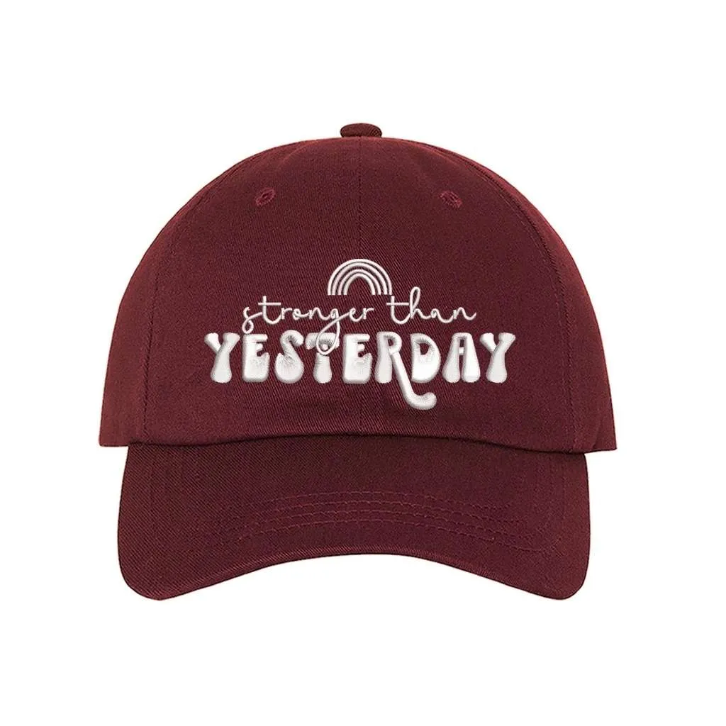 Stronger than Yesterday Baseball Hat