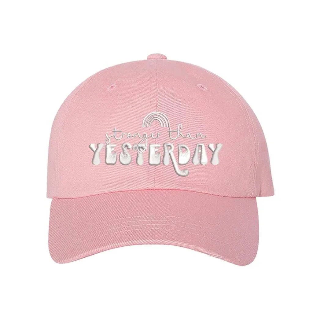 Stronger than Yesterday Baseball Hat