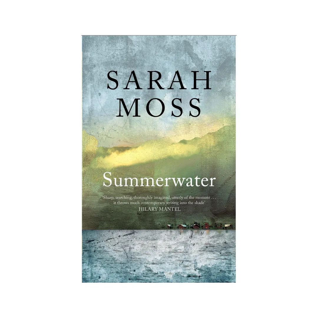 Summerwater by Sarah Moss: A Devastating Story of Kinship and Cruelty in Scottish Highlands