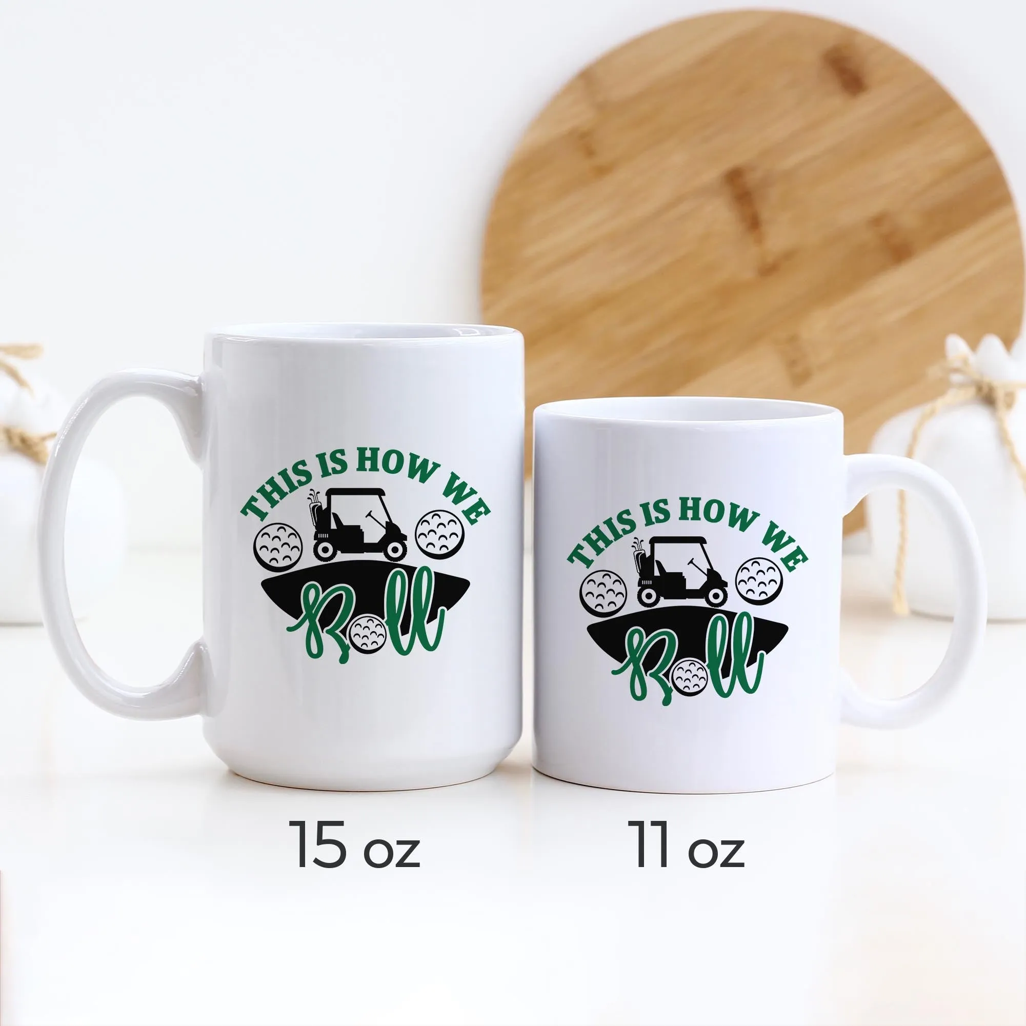 This Is How We Roll Golf Ceramic Mug