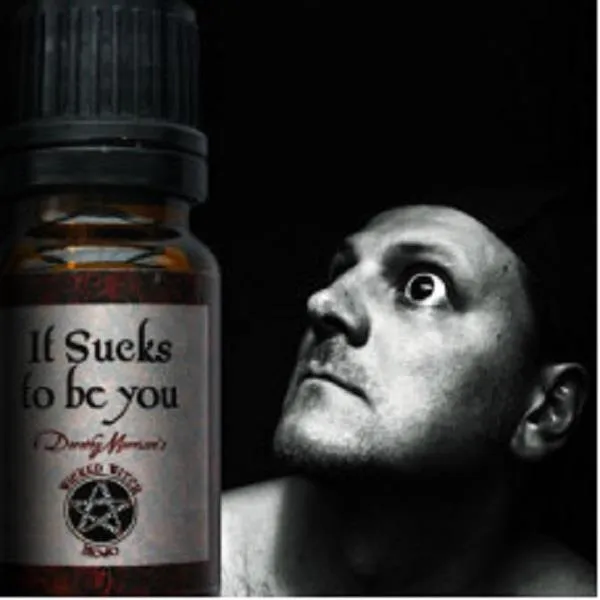 Wicked Witch Mojo Oil It Sucks to be You